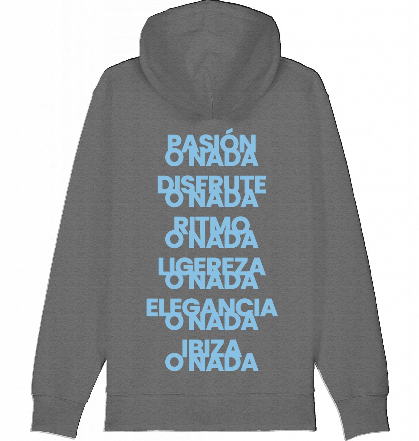 Hoodie Ibiza O Nada Slogans