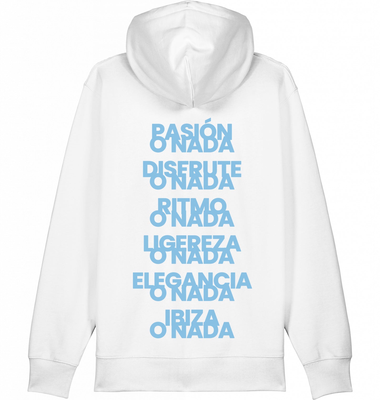 Hoodie Ibiza O Nada Slogans
